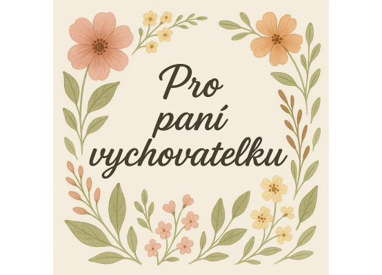 Dárkový poukaz elektronický v hodnotě 200 Kč pro paní vychovatelku